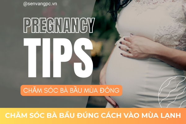 Chăm Sóc Bà Bầu Đúng Cách Vào Mùa Lạnh 